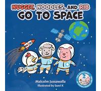Nugget, Noodles, and Rib Go To Space