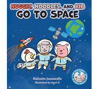 Nugget, Noodles, and Rib Go To Space