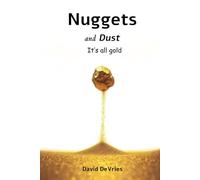 Nuggets and Dust: It's All Gold