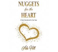 NUGGETS for the HEART: A Daily Devotional for One Year