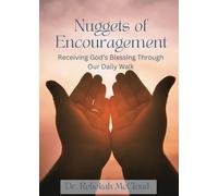 Nuggets of Encouragement: Receiving God's Blessing Through Our Daily Walk ...