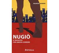 Nugiò. Il ragazzo che amava correre