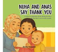 Nuha and Anas Say Thank You: A story to celebrate all the things teachers do that don’t come with a grade.