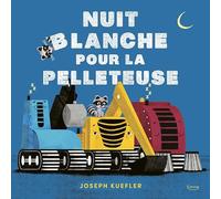 Nuit blanche pour la pelleteuse