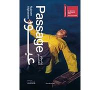 Nujoom Alghanem. Passage. The United Arab Emirates pavilion - 58th international art exhibition, La Biennale di Venezia. Catalogo della mostra (Venezia, 11 maggio-24 novembre 2019). Ediz. illustrata