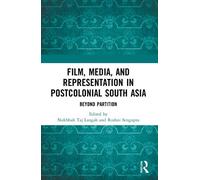 Nukhbah Taj Lan Film, Media and Representation in Postcolonial South (Tascabile)