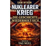 NUKLEARER KRIEG: DIE GESCHICHTE WIEDERHOLT SICH