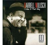 Nulisch, Darrell - I Like It That Way