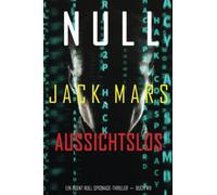 Null-Aussichtslos (Ein Agent Null Spionage-Thriller-Buch #11) - NUOVO