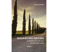 Nulla accade per caso. Si diviene ciò che si è, così accade a Dea