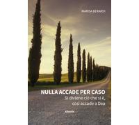 Nulla accade per caso. Si diviene ciò che si è, così accade a Dea-Berardi, Maris