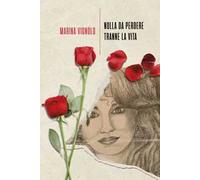 Nulla da perdere tranne la vita