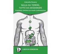 Nulla da temere, tutto da desiderare. Prospettive reichiane sul mondo contemporaneo