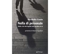 Nulla di personale. Dalla crisi dei legami alla perdita di sé