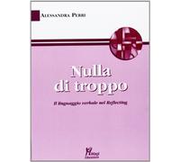 Nulla di troppo. Il linguaggio verbale nel Reflecting