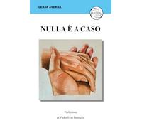 Nulla è a caso