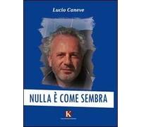 Nulla è come sembra