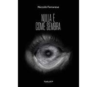 Nulla è come sembra