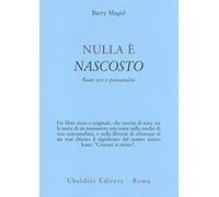 Nulla è nascosto. Koan zen e psicoanalisi