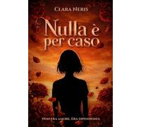 Nulla è per caso