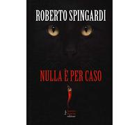 Nulla è per caso
