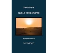 Nulla è per sempre. Nuova ediz.