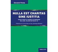 Nulla est charitas sine Iustitia. Saggi di diritto canonico