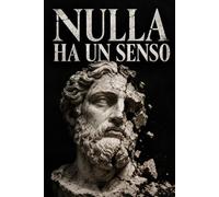 Nulla ha un senso