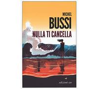 9788833574264 BUSSI NULLA TI CANCELLA E/O