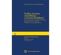 Nullità, funzione nomofilattica e sanzioni disciplinari
