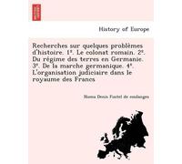 Numa Denis Fust Recherches sur quelques problèmes d'histoire. 1°. L (Tascabile)