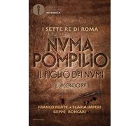 Numa Pompilio. Il figlio dei numi. Il secondo re