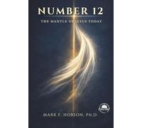 Number 12: The Mantle of Jesus Today