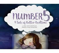 Number 5: A Tale of Better Bedtime