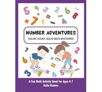 Number Adventures: Color. Count. Solve Math Mysteries