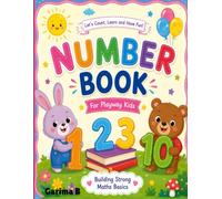 Number Book For Playway Kids: Lets Count Learn and Have Fun