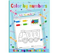 Number by Coloring for Kids 3-9: Discover Colors and Shapes - Creative Fun on Every Page!: An Easy and Educational Coloring Book that Develops Imagination and Counting Skills!