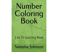 Number Coloring Book: 1 to 20 Coloring Book