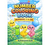 Number Coloring Book for Kids Ages 4-8 | fun and education: Learn Numbers 1 to 20 | Trace and Color Activity Book for Toddlers, Preschool & Kindergarten