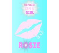 Number One Girl Rosie Journal: Superstar Rose Inspired notebook for all Fans 120 pages