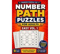 Number Path Puzzles for Adults Easy Vol 1: Math Logic Puzzles for Brain Fitness That Sharpens Cognitive Skills and Provides Screen Free Entertainment