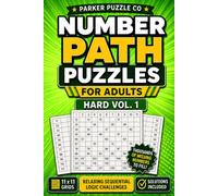 Number Path Puzzles for Adults Hard Vol 1: Brain Workout Math Logic Puzzle Book|