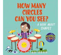 Number Planet: How Many Circles Can You See?: A book about shapes
