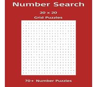 Number Search 20 x 20 Puzzle Book 70+ Puzzles: 70+ Number Search Puzzles, 2 puzzles per page for mental stimulation | 8.5 x 8.5 inches, 54 pages | 70+ ... free time. Ideal cheap Secret Santa gift.
