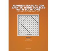 Number Search : 200 Easy to Hard Puzzles with Solutions: Number Search Puzzle Book for Adults Mixed Difficulty - Volume 1