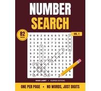 Number Search: 82 Large Print Number Search Puzzles for Adults: Easy, Medium and Hard, One Puzzle Per Page, No Words, Just Digits
