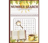 Number Search: A Thought From Today: 70+ Large Print Number Search Puzzles & Relaxing Journal to Unwind and Reflect