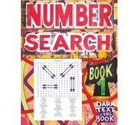 NUMBER SEARCH BOOK 1 Dark Text Tall Book: 88 Puzzle Pages That Contain FORTY (40) Terms On Each Challenge. Enjoyable Entertainment For Adults, Seniors & Teens