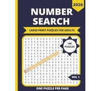 Number Search Book: 100 Large Print Number Search Puzzles for Adults & Seniors, 2400 Numbers to Find, One Puzzle Per Page, Solutions Included