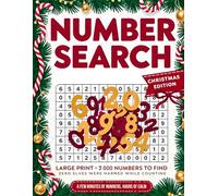 Number Search for Adults: Christmas Edition - 3,000 Numbers to Find, 100 Puzzles, Large Print, With Answer Key Included